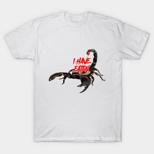 i have eaten SCORPION T-Shirt by ZOO OFFICIAL